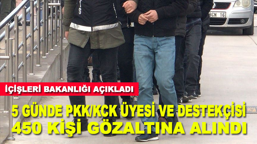 İçişleri Bakanlığı: PKK/KCK üyesi ve destekçisi 450 kişi gözaltına alındı