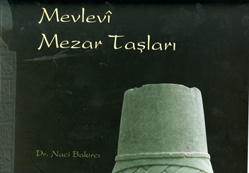 Mevlevi Mezar Taşları kitaplaştı