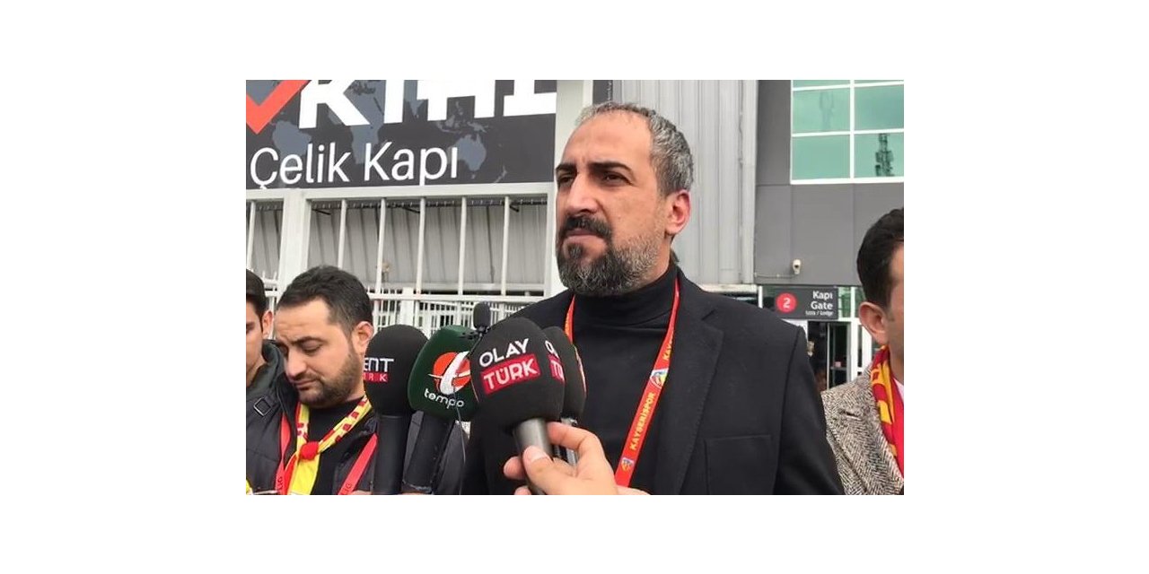 Hes kablo Kayserispor Asbaşkanı Mustafa Tokgöz: