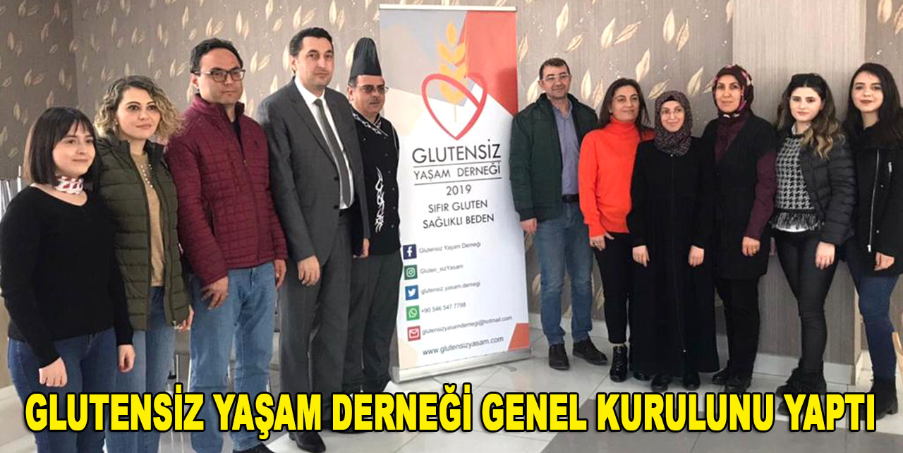 Glutensiz Yaşam Derneği yeni yönetimi belirlendi