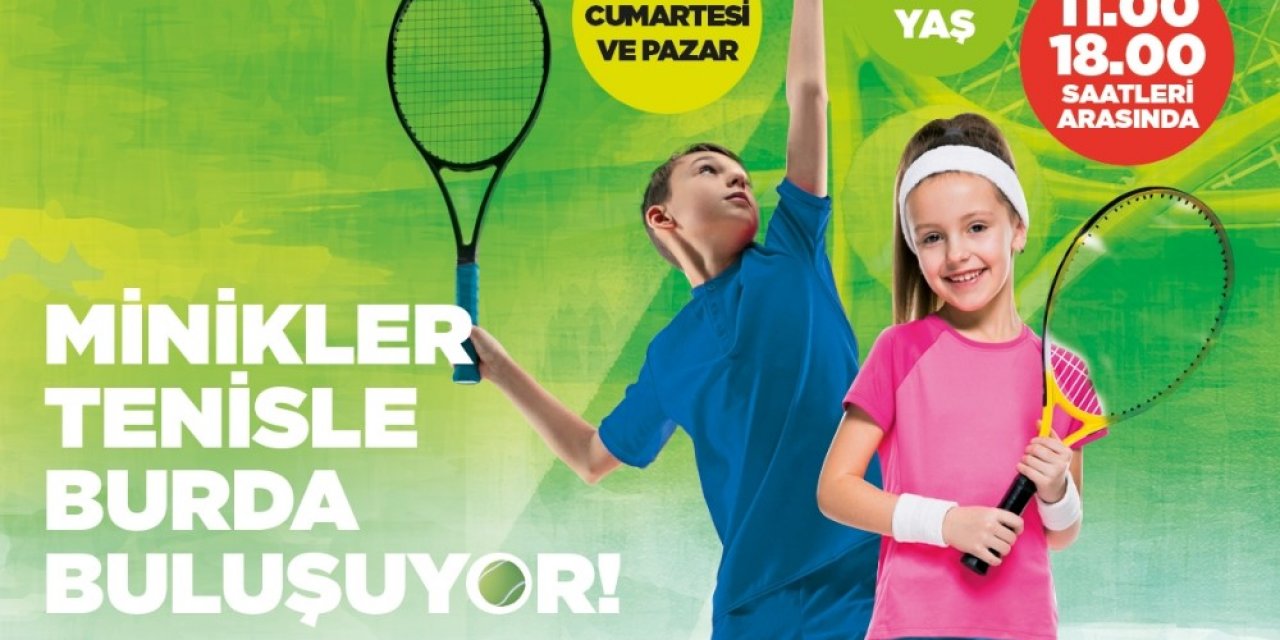 Minikler tenisle 17 Burda’da buluşuyor