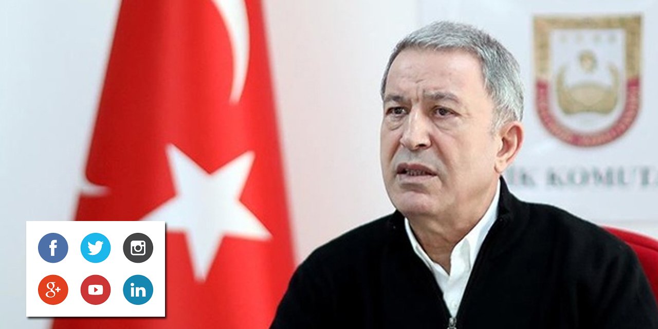 MSB açıkladı: Akar’ın şahsi sosyal medya hesabı yoktur!