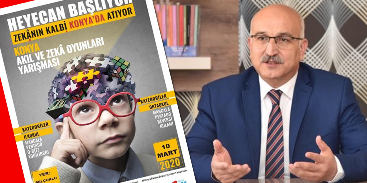 Heyecan başlıyor! Konya Akıl ve Zekâ Oyunları Yarışması gün sayıyor