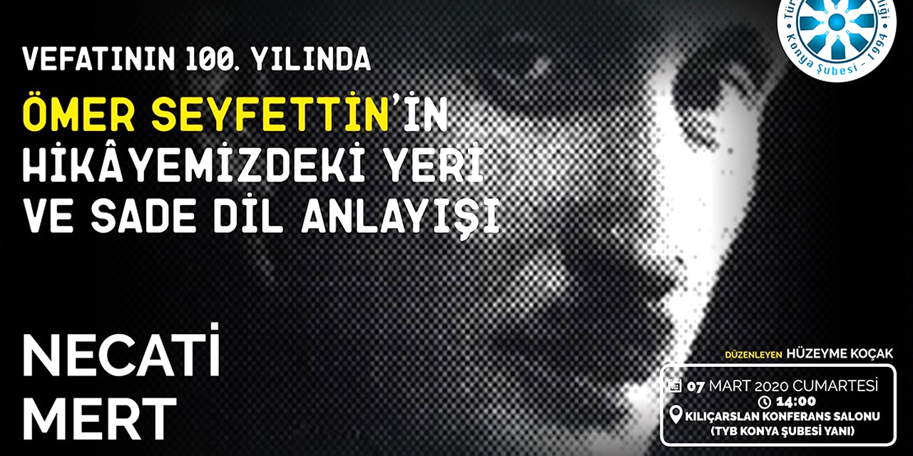 TYB Konya'da Ömer Seyfettin konuşulacak