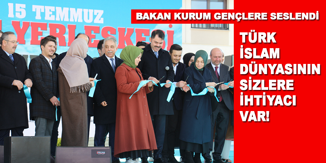 Bakan Kurum Konya'da gençlere seslendi: Türk İslam dünyasının size ihtiyacı var