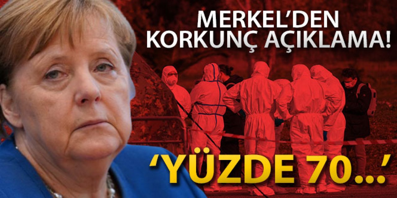 Merkel: Almanya'nın yüzde 70'i enfekte olabilir