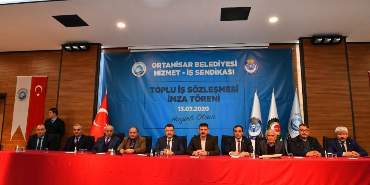 Ortahisar, Hizmet-İş Sendikası ile toplu iş sözleşmesini imzaladı