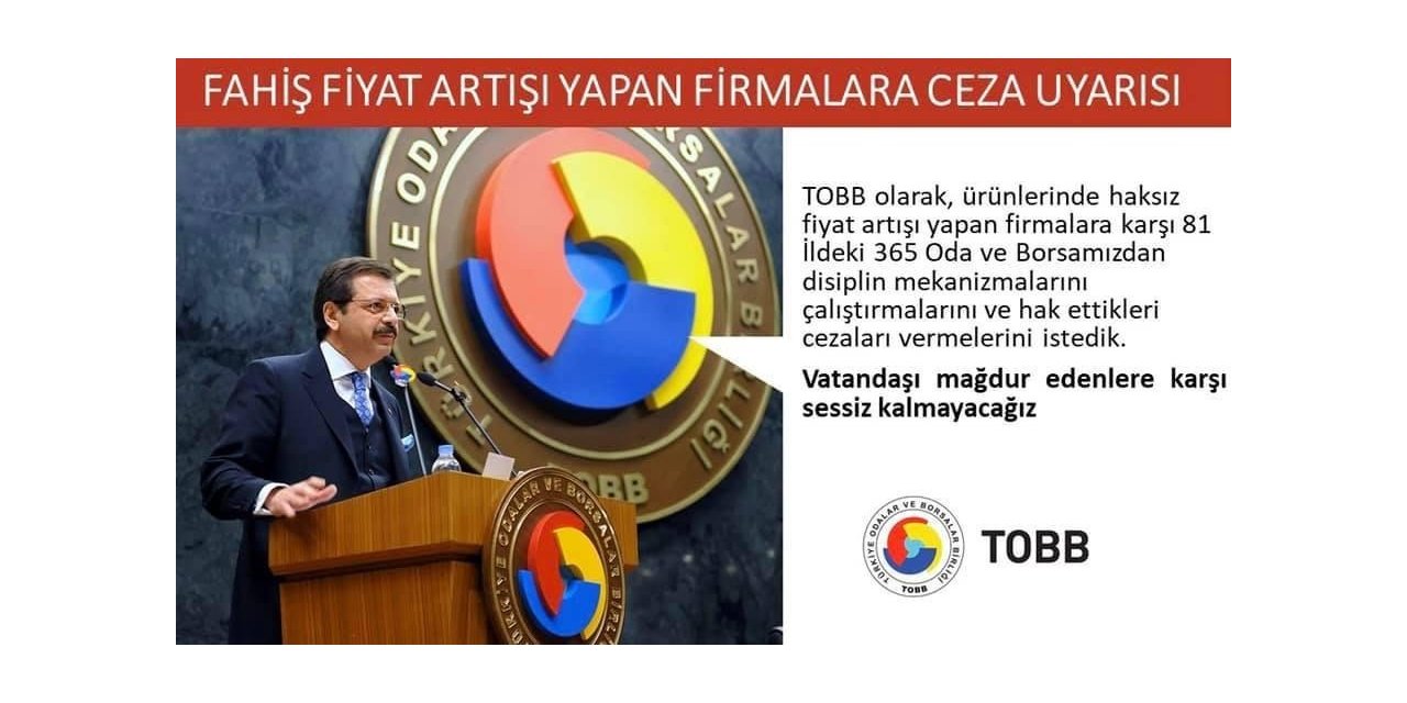 Fiyat artışı yapan firmalar disipline sevk edilecek