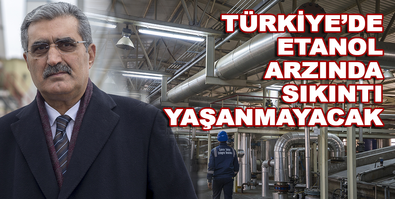 PANKOBİRLİK imdada yetişti! Türkiye'de etanol arzında sıkıntı yaşanmayacak