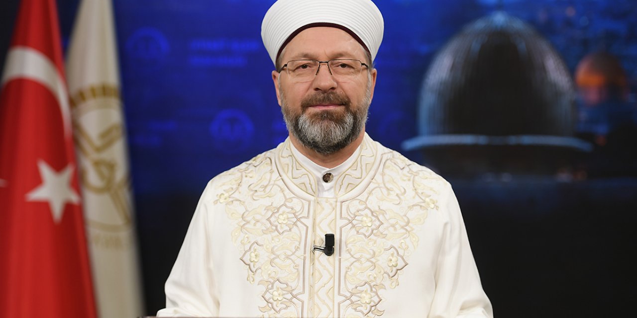 Diyanet İşleri Başkanı Erbaş'tan Miraç Gecesi mesajı
