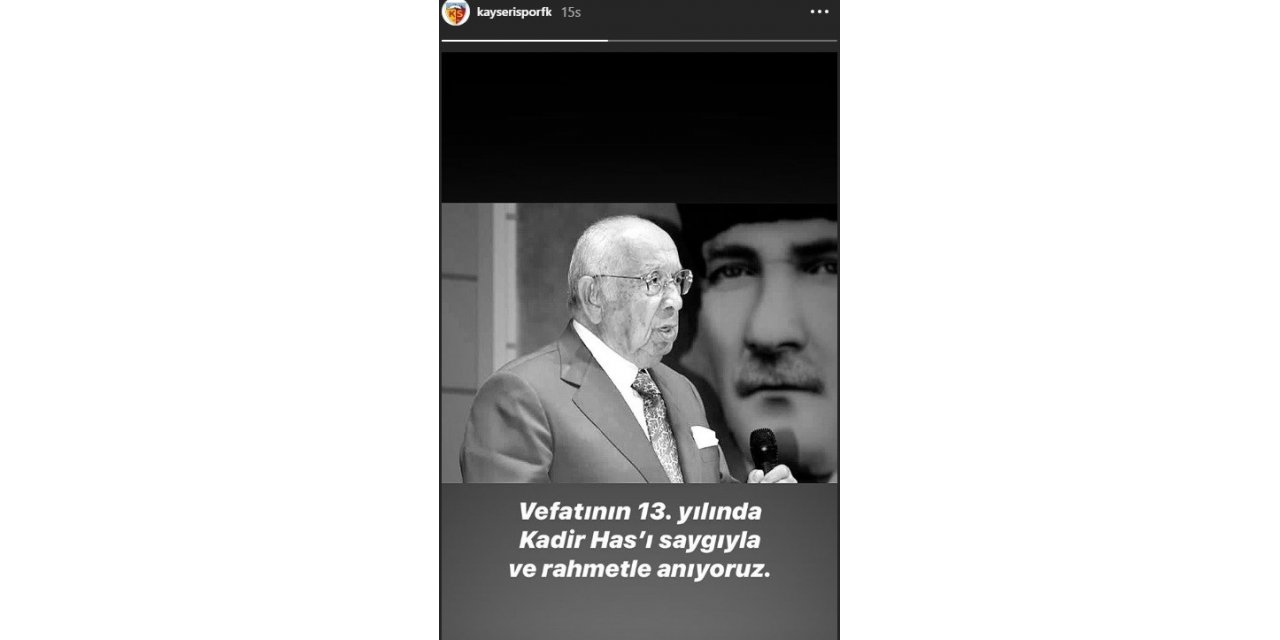 Kayserispor, Kadir Has’ı unutmadı