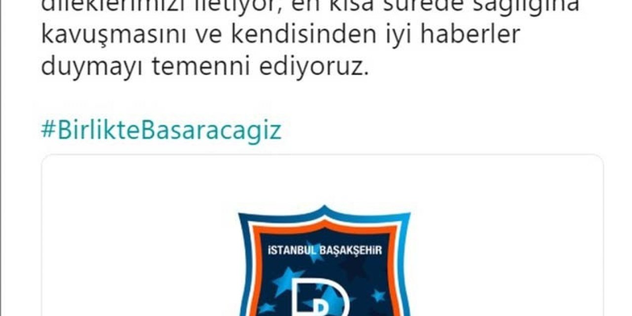 Başakşehir’den Fatih Terim’e geçmiş olsun mesajı