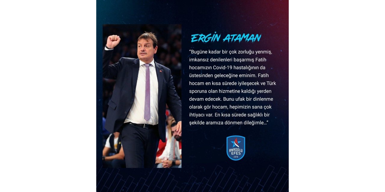 Ergin Ataman’dan Fatih Terim’e geçmiş olsun mesajı