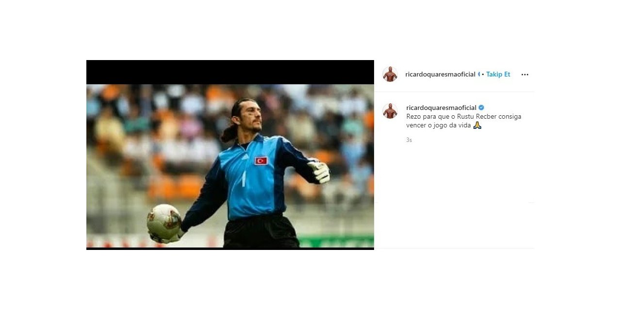 Quaresma’dan Rüştü Reçber paylaşımı