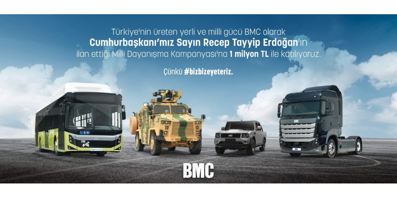 BMC Otomotiv'den "Milli Dayanışma Kampanyası"na 1 milyon liralık destek