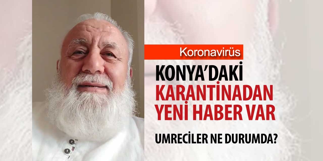 Suudi Arabistan hükümetinin serbest bırakmadığı Konyalı umreciden mesaj var