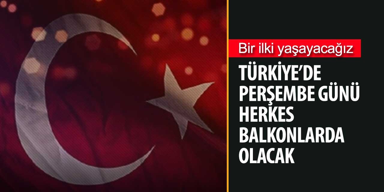 Türkiye tarihinde bir ilki yaşayacak! 23 Nisan 2020 saat 21:00