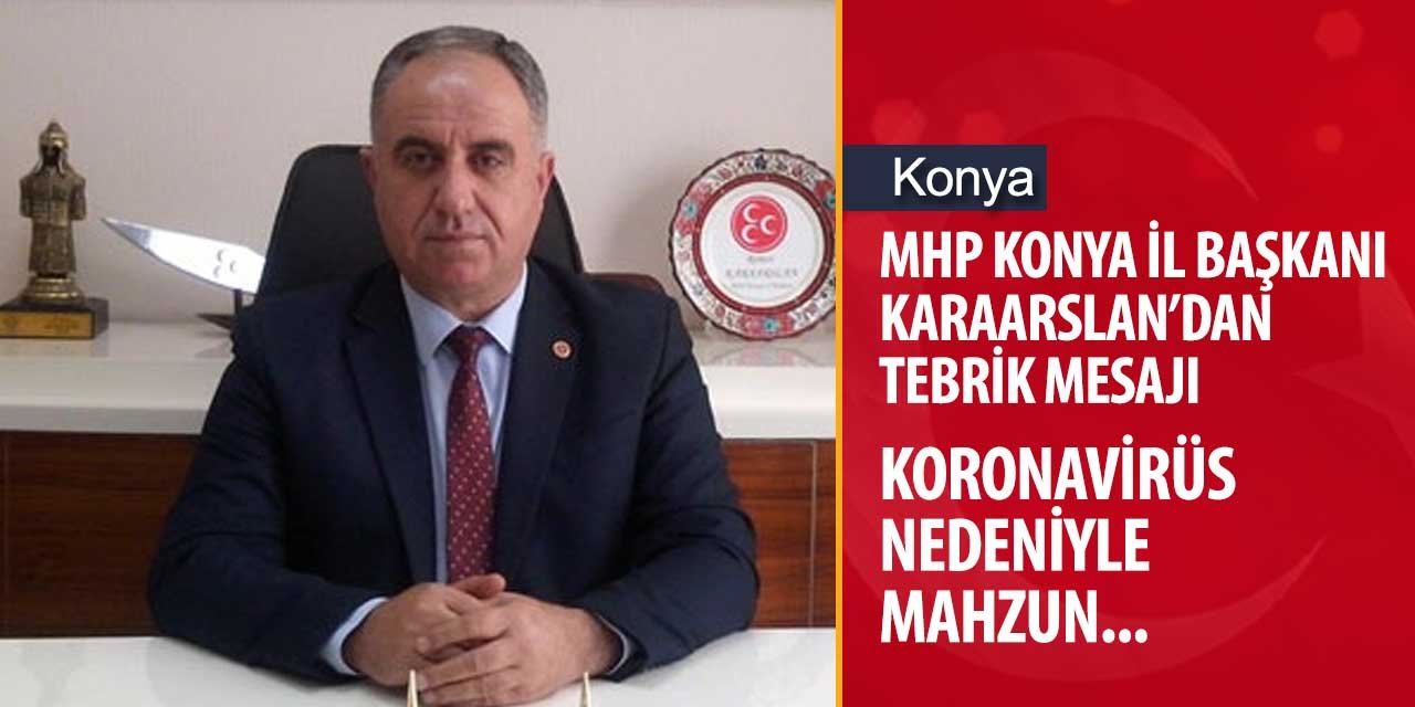 'Konyalı hemşehrilerimizi İstiklal Marşımızı okumaya balkonlara davet ediyorum'