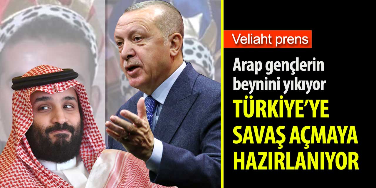Suudi Arabistan Arap gençleri Türkiye'ye karşı savaşa hazırlıyor!