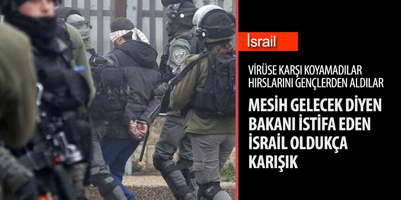 Nüfusu 8 milyon olan İsrail, koronavirüse karşı koyamayınca hırsını Filistinli gençlerden alıyor