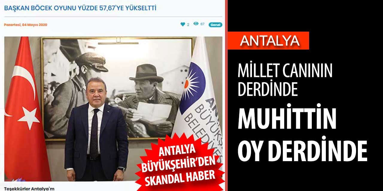 Antalya Büyükşehir Belediyesi'nden skandal haber