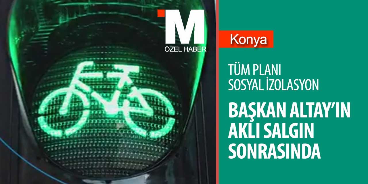 Başkan Altay koronavirüsle mücadelede bisikleti ilk sıraya koyuyor