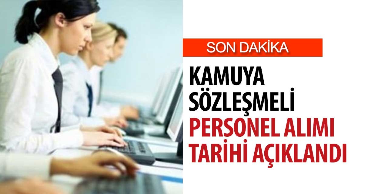 Kamuya alınacak personel alımı tarihi açıklandı.