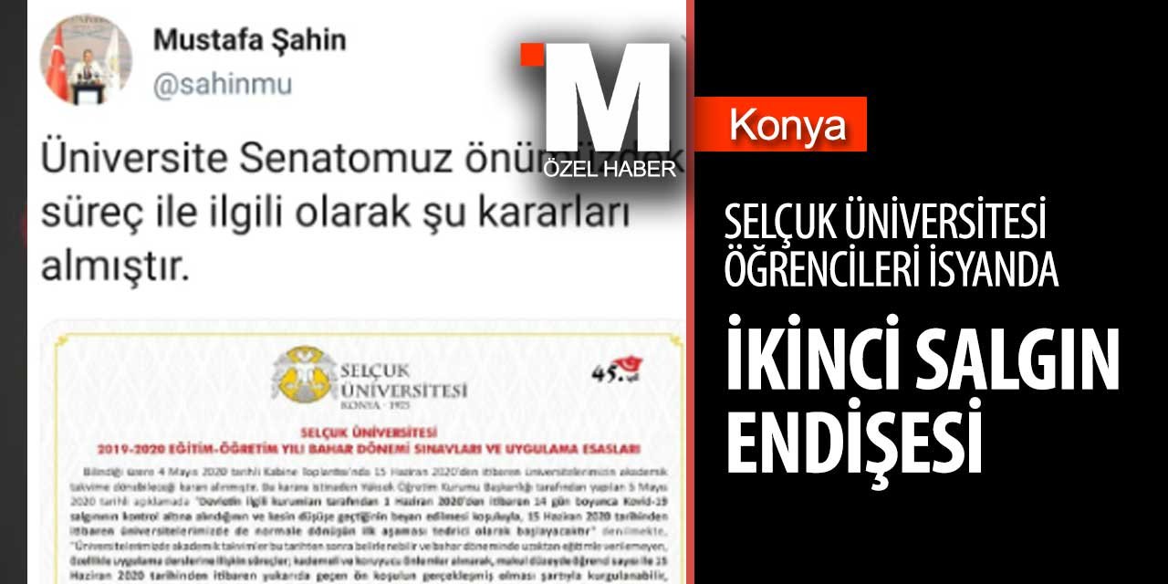 Selçuk Üniversitesi öğrencilerinin ikinci salgın endişesi isyana dönüştü