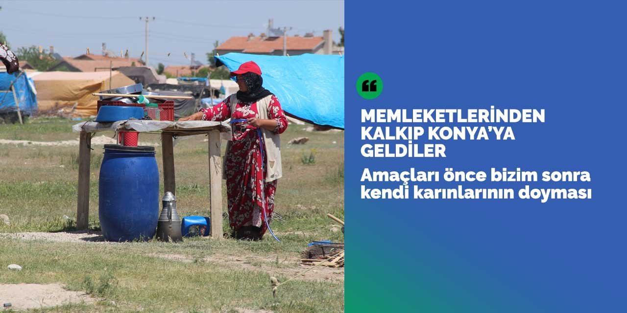 Tarım işçilerinin Konya mücadelesi start aldı