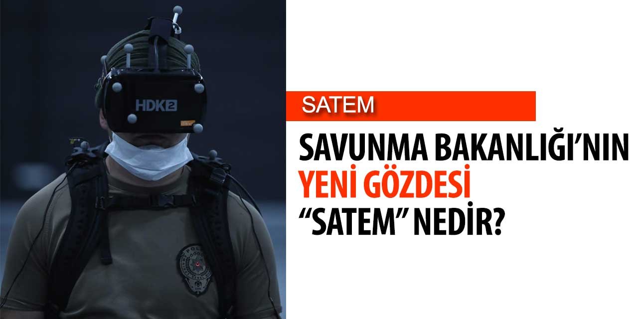 Savunma Bakanlığı’nın yeni gözdesi "SATEM" Nedir?
