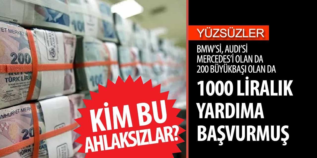 Bakan açıkladı! 1000 liralık yardıma milyonerler de başvurmuş