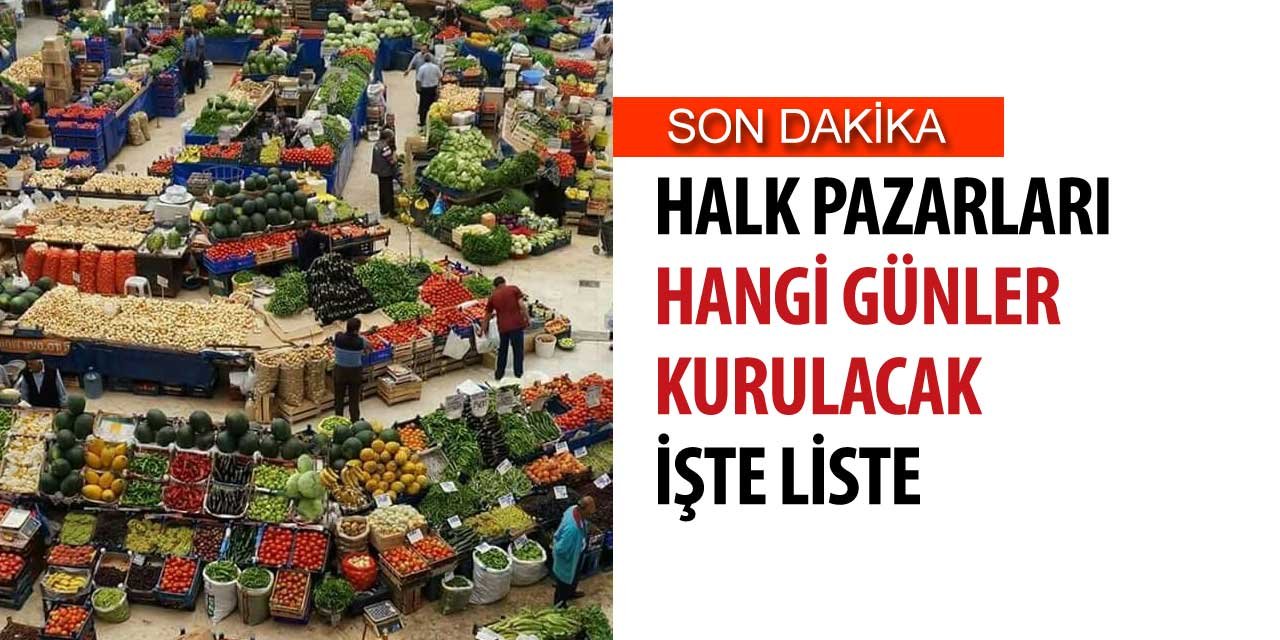Konya'da mahalle pazarları ne zaman kurulacak? İşte liste