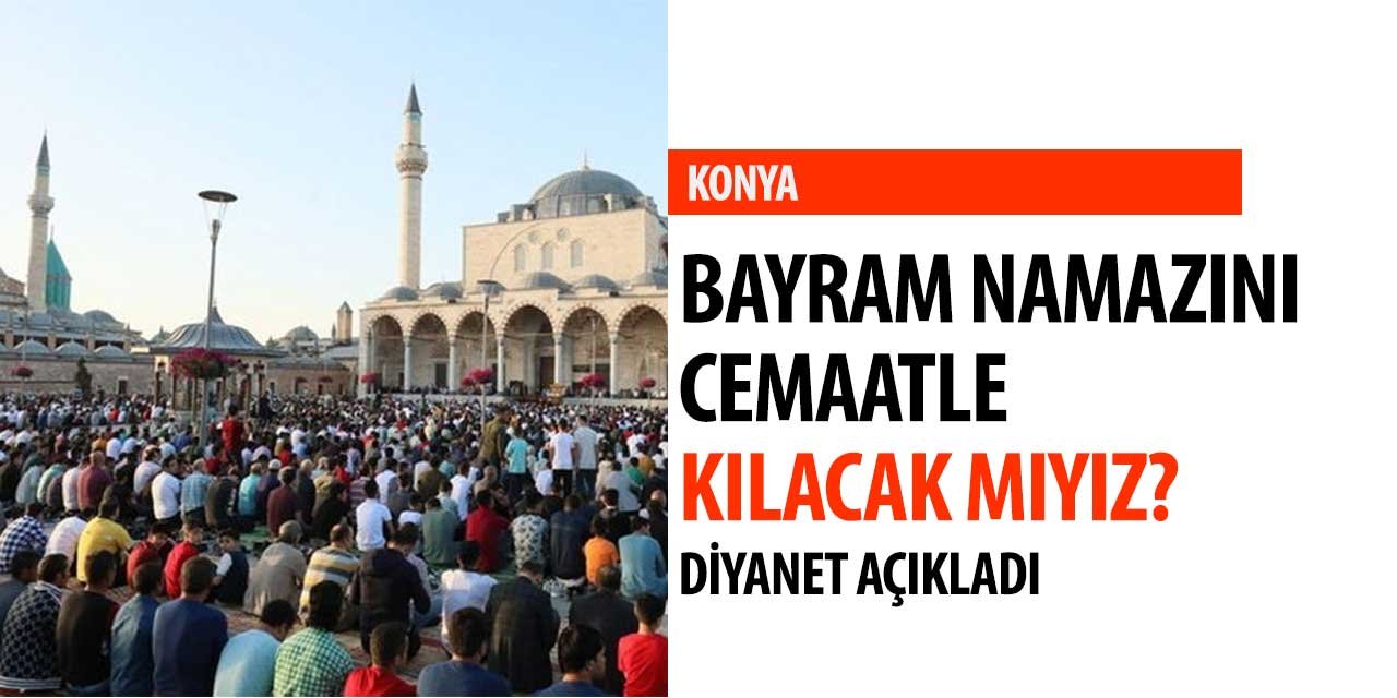 Bayram Namazı Cemaatle kılınacak mı? Diyanet Açıklama yaptı
