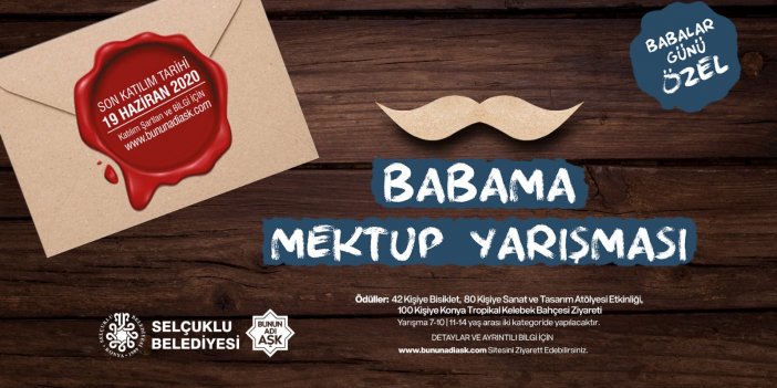 Konya Selçuklu Belediyesi babasına en güzel mektubu yazacak çocukları arıyor! İŞTE DETAYLAR