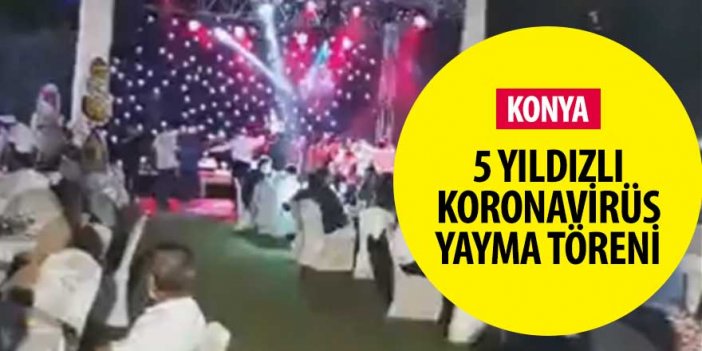 Burası Konya! Koronavirüs böyle yayılıyor! Hem de 5 yıldızlı