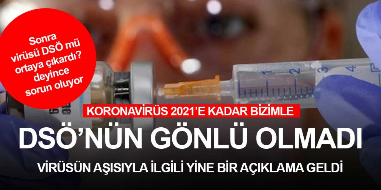 DSÖ yine koronavirüs aşısıyla ilgili açıklama yaptı! Beklemeyin!