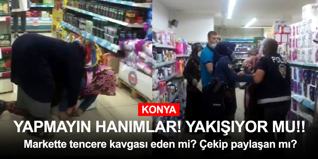 Konya'da kadınlar düdüklü tencere için kavga etti! Bir diğeri çekip sosyal medyada paylaştı