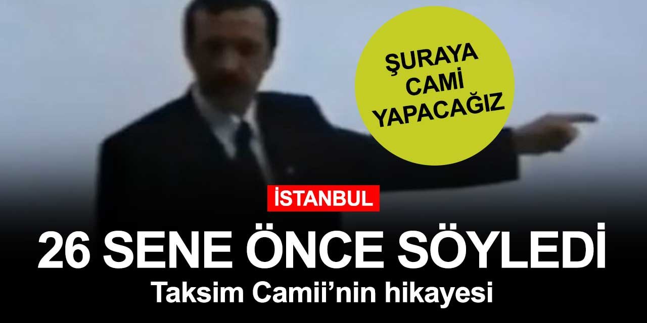 Cumhurbaşkanı Erdoğan'ın 26 yıl önce söylediği söz bugün bina haline geldi