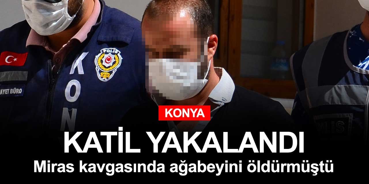 Konya'daki miras kavgasında ağabeyini öldüren zanlı ayçiçeği tarlasında yakalandı