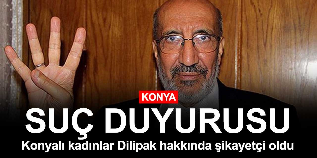 Konya dahil 4 şehrin kadınları Abdurrahman Dilipak hakkında suç duyurusunda bulundu