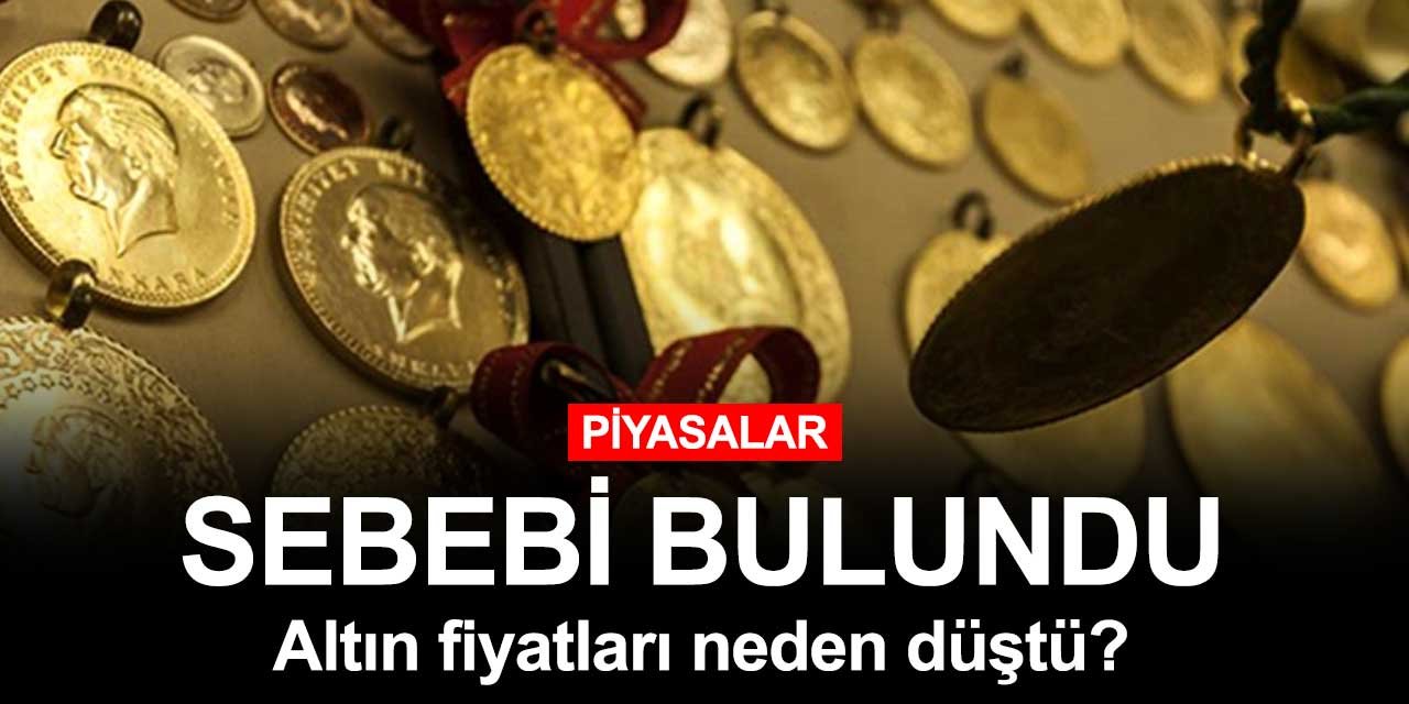 Altın fiyatlarını düşüren sebep ortaya çıktı