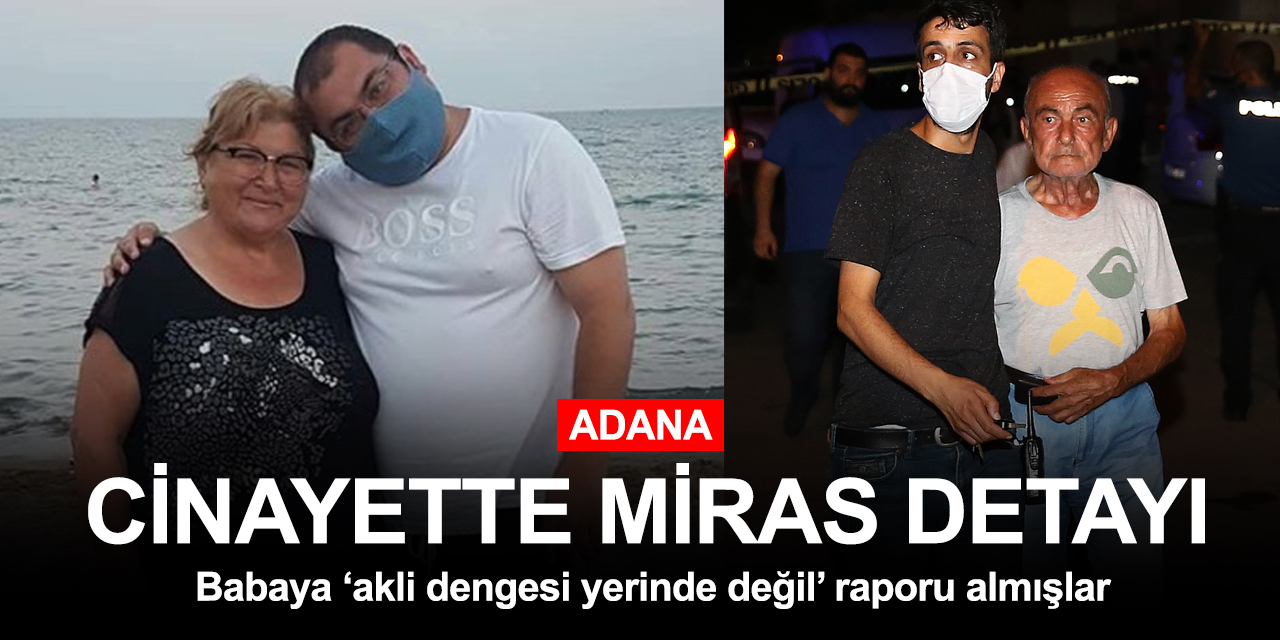 Vali yardımcısı babasına 'akli dengesi yerinde değil' raporu alan anne ve kardeşini miras için vurmuş