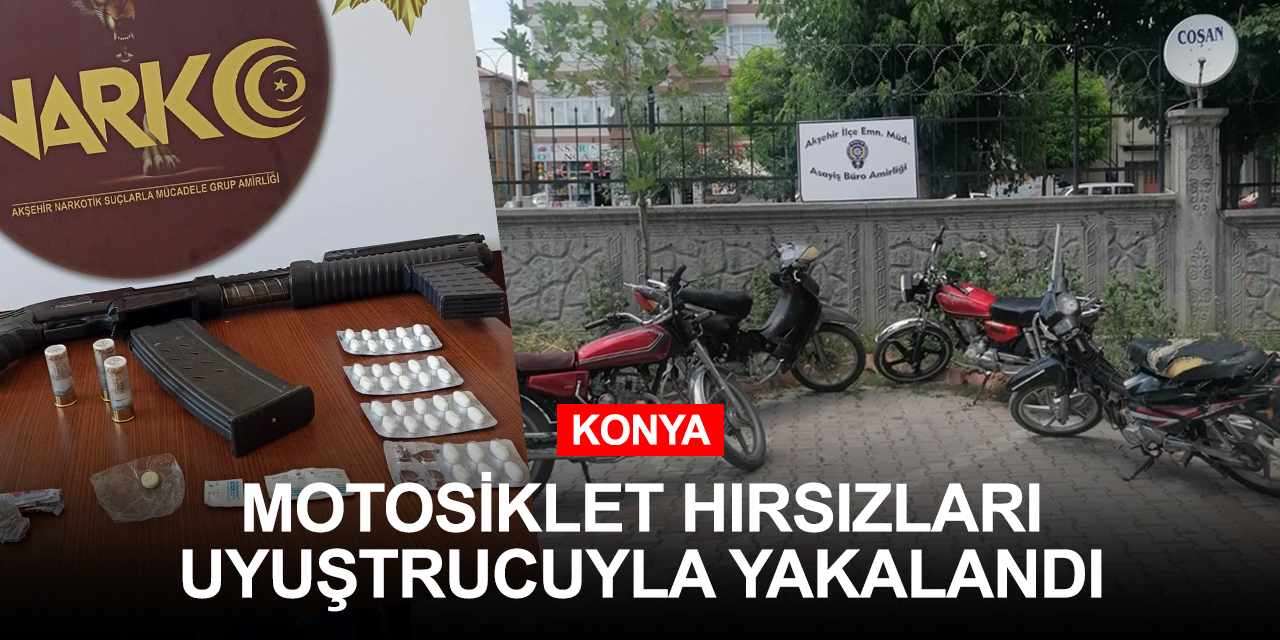 Konya Akşehir'de motosiklet hırsızlığı olayına karışan 6 şüpheli uyuşturucuyla yakalandı
