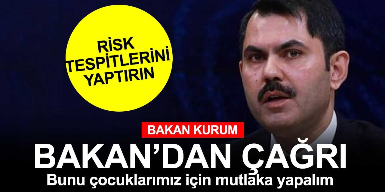 Bakan Murat Kurum'dan deprem çağrısı! Mutlaka yaptırın