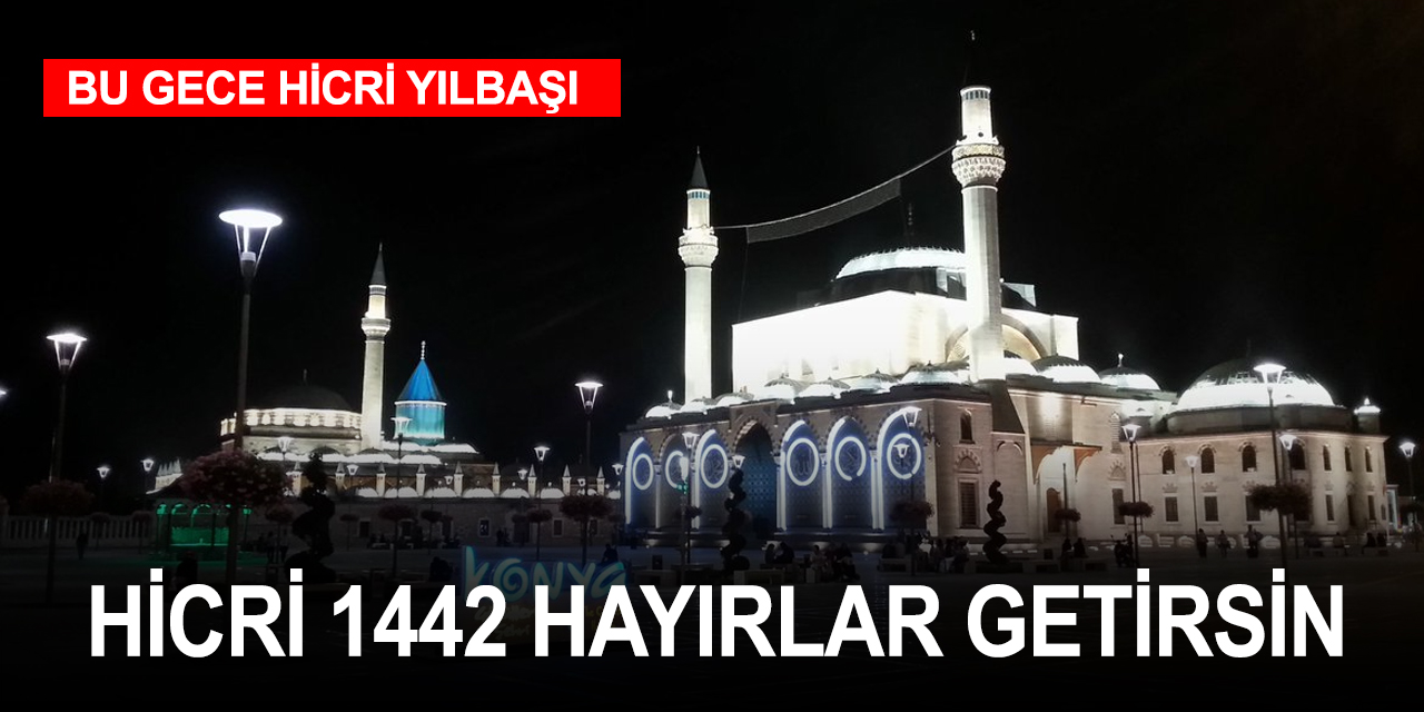 Hicri 1442 yılı hayırlarla gelsin! İnsanlığa şifa ümmete kurtuluş olsun..
