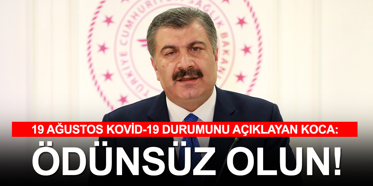 Vakalar artıyor! Bakan Koca Kovid-19'da son durumu açıkladı!