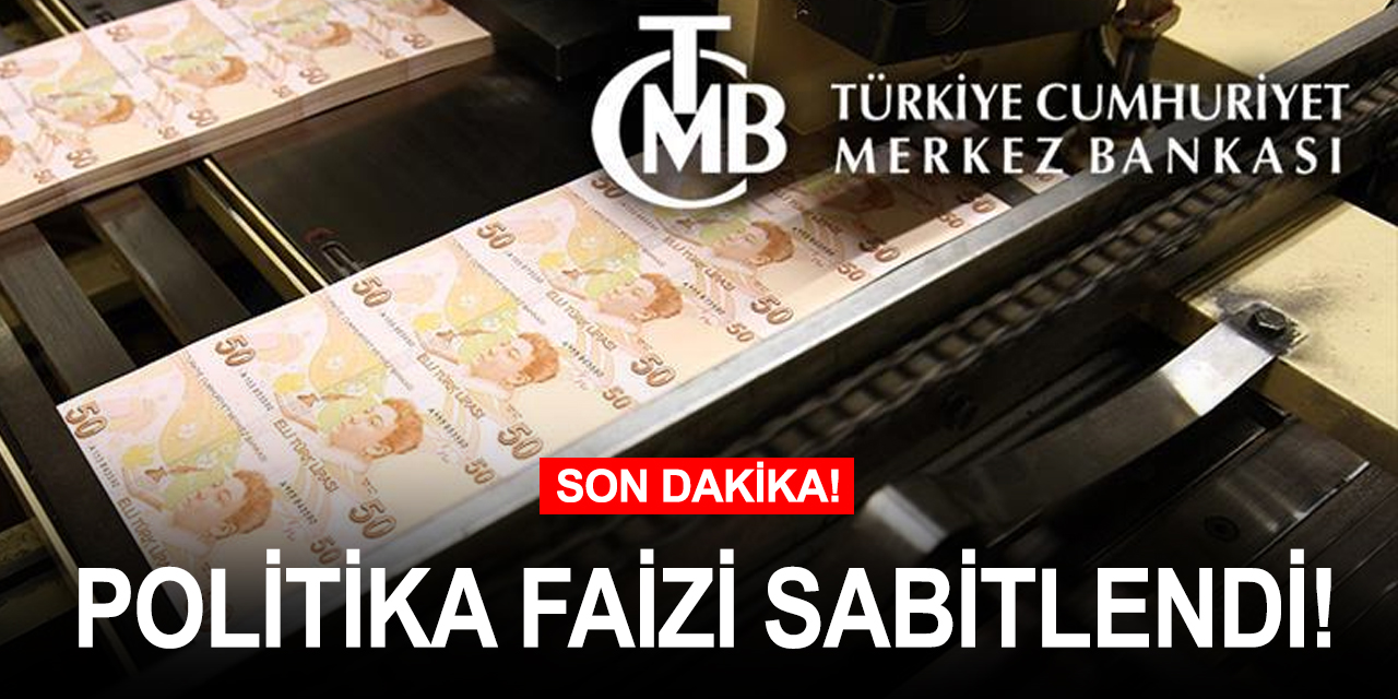 Merkez Bankası faizi sabit tuttu! Likidite tedbirleri sürdürülecek