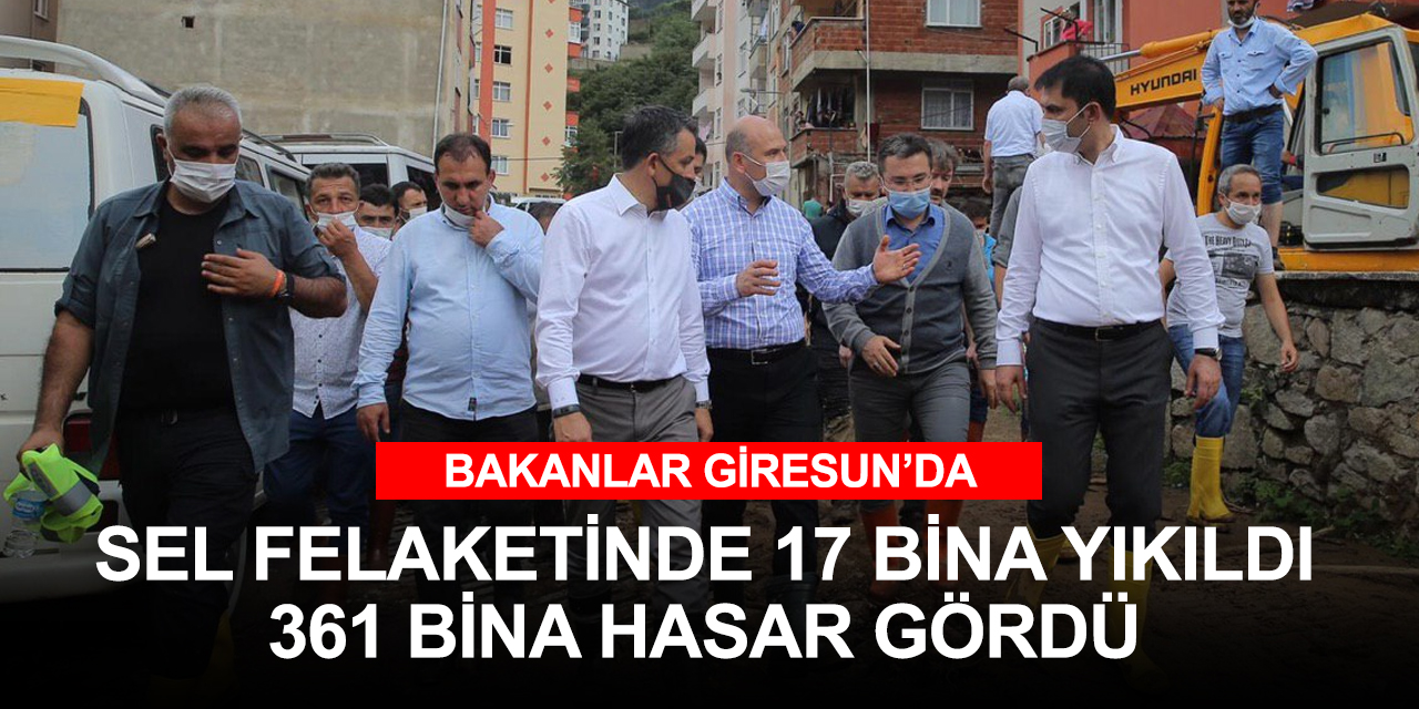 Giresun'daki felaketin hasar tespiti yapılıyor! İlk belirlemelere göre 17 bina yıkıldı 361 bina hasar gördü