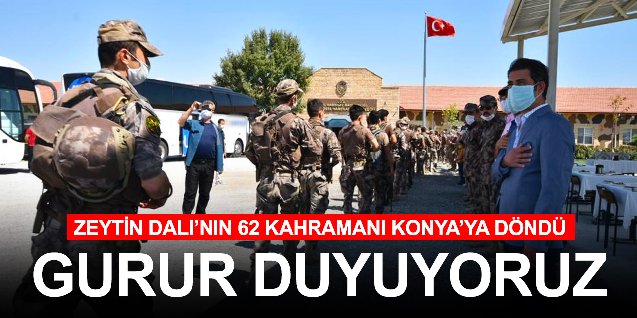 Zeytin Dalı Harekatı'nın 62 kahramanı 120 gün sonra Konya'ya döndü