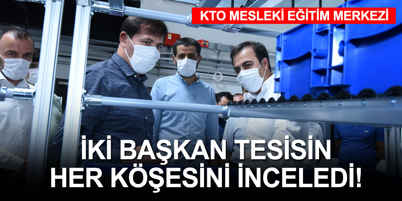 Konya'nın nitelikli iş gücü ihtiyacında imdada KTO Mesleki Eğitim Merkezi yetişecek